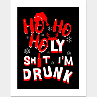 Ho Ho Holy Shit I'm Drunk - funny Christmas Posters and Art